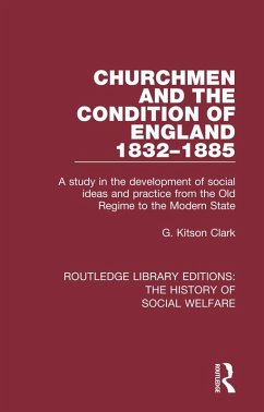 Churchmen and the Condition of England 1832-1885 (eBook, ePUB) - Kitson Clark, G.