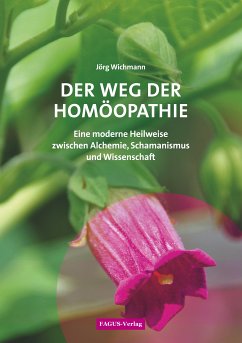 Der Weg der Homöopathie (eBook, ePUB) - Wichmann, Jörg