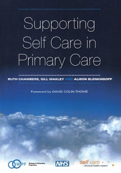 Supporting Self Care in Primary Care (eBook, ePUB) - Chambers, Ruth; Wakley, Gill; Blenkinsopp, Alison