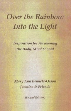 Over the Rainbow Into the Light (eBook, ePUB) - Olson, Mary Ann