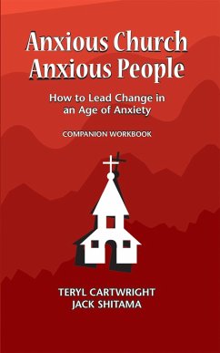 Anxious Church, Anxious People Companion Workbook (eBook, ePUB) Cover Anxious Church, Anxious People Companion Workbook (eBook, ePUB)