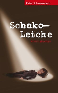 Schoko-Leiche (eBook, ePUB) - Scheuermann, Petra