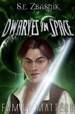 Family Matters (Dwarves in Space, #3) (eBook, ePUB)