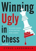 Winning Ugly in Chess (eBook, ePUB) Winning Ugly in Chess (eBook, ePUB)