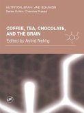 Coffee, Tea, Chocolate, and the Brain (eBook, ePUB) Coffee, Tea, Chocolate, and the Brain (eBook, ePUB)