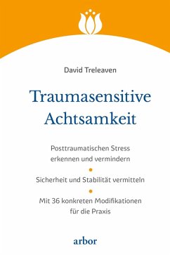 Traumasensitive Achtsamkeit (eBook, ePUB) - Treleaven, David