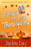 A Match Made for Thanksgiving (Holidays with the Wongs, #1) (eBook, ePUB)