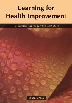 Learning for Health Improvement (eBook, ePUB) - Caley, Lynne; Boss, Pauline