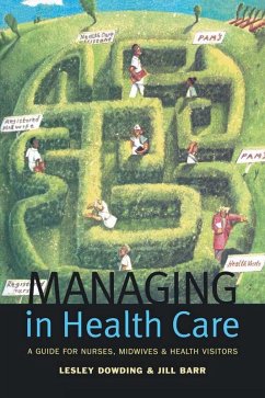 Managing in Health Care (eBook, PDF) - Dowding, Lesley; Barr, Jill