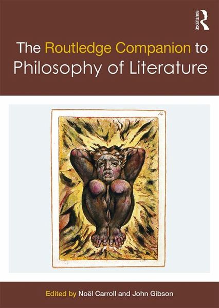 The Routledge Companion to Philosophy of Literature (eBook, PDF) The Routledge Companion to Philosophy of Literature (eBook, PDF)