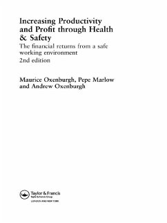 Increasing Productivity and Profit through Health and Safety (eBook, PDF) - Oxenburgh, Maurice; Marlow, Penelope S. P.; Oxenburgh, Andrew