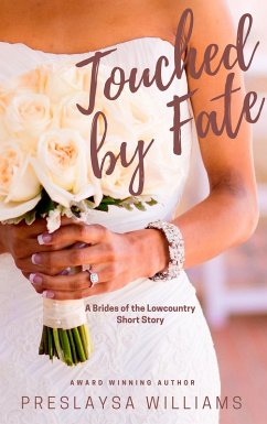 Touched by Fate (Brides of the Lowcountry) (eBook, ePUB) - Williams, Preslaysa