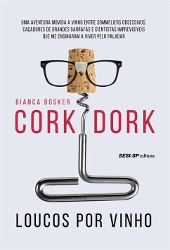 Cork Dork (eBook, ePUB) - Bosker, Bianca
