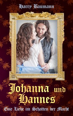 Johanna und Hannes (eBook, ePUB) - Baumann, Harry