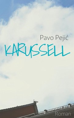 Karussell (eBook, ePUB) - Pejic, Pavo