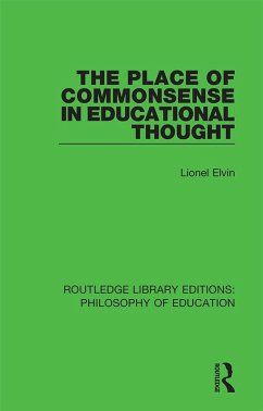 The Place of Commonsense in Educational Thought (eBook, ePUB) - Elvin, Lionel