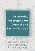 Marketing Strategies for Central and Eastern Europe (eBook, ePUB)