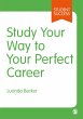 Study Your Way to Your Perfect Career... - Bild 1