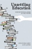 Unsettling Education (eBook, ePUB)