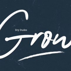 Grow - Dry Dudes
