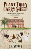 Plant Trees, Carry Sheep: A Woman's Spiritual Journey Among the Sufis of Scotland (eBook, ePUB)