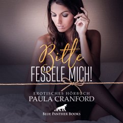 Bitte fessele mich! / Erotik Audio Story / Erotisches Hörbuch (MP3-Download) - Cranford, Paula