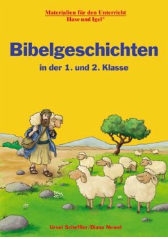 Bibelgeschichten in der 1. und 2. Klasse - Newel, Diana;Scheffler, Ursel