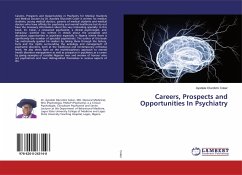 Careers, Prospects and Opportunities In Psychiatry