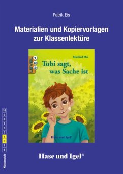 Tobi sagt, was Sache ist. Begleitmaterial - Eis, Patrik