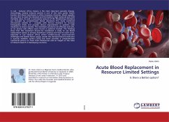 Acute Blood Replacement in Resource Limited Settings
