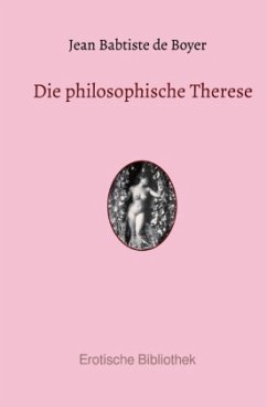 Die philosophische Therese - de Boyer, Jean Babtiste