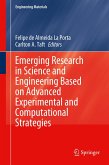 Emerging Research in Science and Engineering Based on Advanced Experimental and Computational Strategies