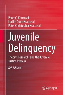 Juvenile Delinquency - Kratcoski, Peter C.;Dunn Kratcoski, Lucille;Kratcoski, Peter Christopher