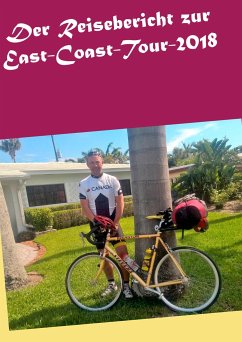 Der Reisebericht zur East-Coast-Tour-2018 - Groh, Thorsten