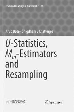 U-Statistics, Mm-Estimators and Resampling - Bose, Arup;Chatterjee, Snigdhansu