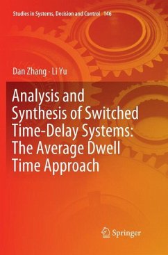 Analysis and Synthesis of Switched Time-Delay Systems: The Average Dwell Time Approach - Zhang, Dan;Yu, Li