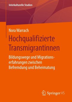 Hochqualifizierte Transmigrantinnen - Warrach, Nora