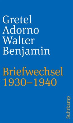 Briefwechsel 1930-1940 - Adorno, Gretel;Benjamin, Walter