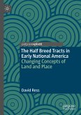 The Half Breed Tracts in Early National America