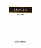 Leader Is Not A Title (eBook, ePUB)