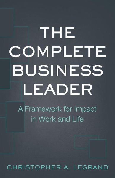 The Complete Business Leader The Complete Business Leader