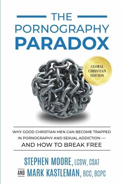 The Pornography Paradox - Kastleman, Mark; Moore, Stephen