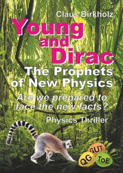 Young and Dirac - The Prophets of New Physics - Birkholz, Claus