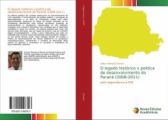 O legado histórico x política de desenvolvimento do Paraná (2008-2011)