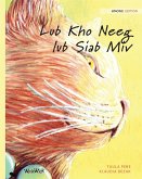 Lub Kho Neeg lub Siab Miv: Hmong Edition of The Healer Cat