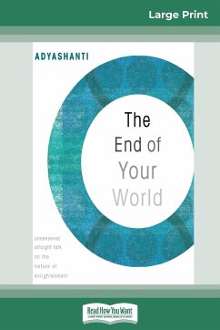 The End of Your World - Adyashanti