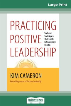 Practicing Positive Leadership - Cameron, Kim