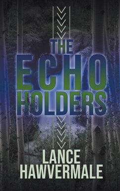 The Echo Holders - Hawvermale, Lance