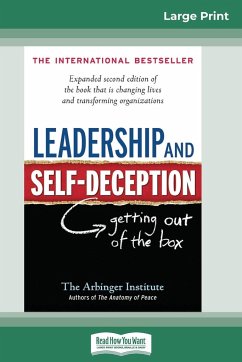 Leadership and Self-Deception - The Arbinger Institute