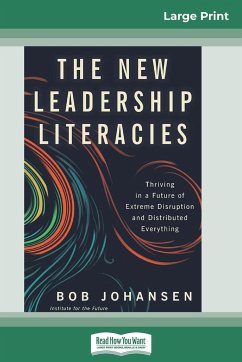 The New Leadership Literacies - Johansen, Bob